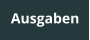 Ausgaben